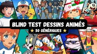 BLIND TEST DESSINS ANIMÉS - 50 GÉNÉRIQUES (TOUTES GÉNÉRATIONS)