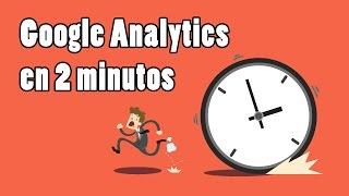 Qué es Google Analytics en 2 minutos. TUTORIAL.