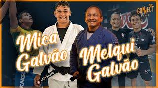 O Jiu Jitsu de MICA GALVÃO e o maestro MELQUI GALVÃO contando como tudo começou no Connect Cast