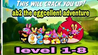 Angry birds 2 the eggcellent adventure level 1-8 ( 10 apr 2024 ) #ab2 adventure today