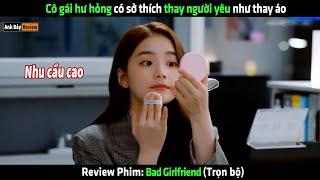 Cô gái hư hỏng có sở thích thay người yêu như thay áo - Review phim hay