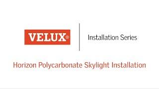 Horizon Polycarbonate Skylight Installation - VELUX Commercial