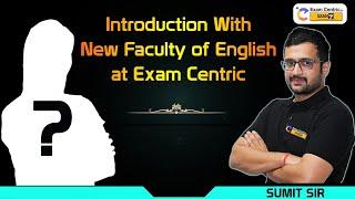 Introducing New Faculty Of English at Exam Centric
