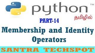 #14 | Membership and Identity Operators in Python # Python Tutorials in tamil