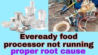 Eveready food processor mixer repair