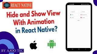 Hide and Show View With Animation in React Native? || in Hindi