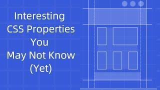 Cool CSS Properties: Interesting CSS Properties You May Not Know About (Yet)