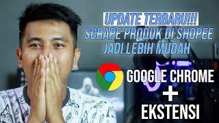 UPDATE TERBARU!! CARA SCRAPE PRODUK DARI SHOPEE TAHUN 2023