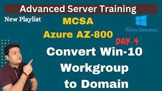 How to join Windows 10 Machine to Domain ! Step by step guide ! New MCSA ! Azure AZ-800 ! DAY-4