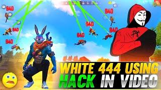 Sad News  White 444 Using Hack In Live Stream  Top 5 Dangerous Clip White 444 