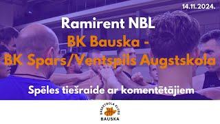 BK Bauska - Spars/Ventspils Augstskola SPĒLE AR KOMENTĒTĀJIEM