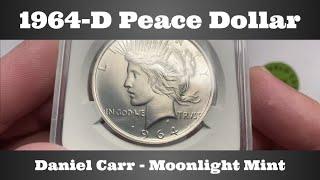 1964-D Peace Dollar - Daniel Carr Moonlight Mint
