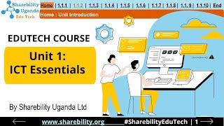 Unit 1.1: ICT Essentials | Sharebility EduTech Course. Speaker: Wamono Micheal