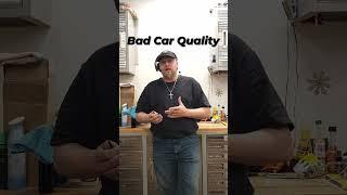 Bad Car Quality - Bad Wrench Automotive