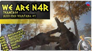 WE ARE N4R ! TEAMTAGE MODERN WARFARE #1