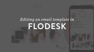 Flodesk Tutorial — Customize an Email Template