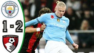 Manchester City vs Bournemouth 1-2 Highlights & All Goals 2024 HD