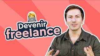 Comment devenir Freelance en 2024 ? Les étapes clés pour réussir !