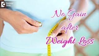 How to stop weight gain after weight loss? - Dr. Karagada Sandeep