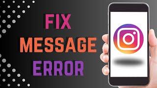 How to Fix Instagram Failed to Send Message