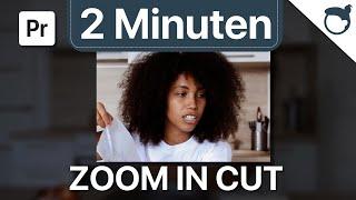 Premiere: Zoom in cut [Deutsch]