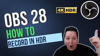 OBS 28 - How to Record and Stream in HDR