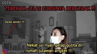 SEREMM !!! INTERAKSI TEREKAM CAMERA CCTV SAAT UJI NYALI GELAP GULITA DI RUMAH JUTAWAN ANGKER