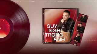 Suy Nghĩ Trong Anh | Khắc Việt | Lyrics Video