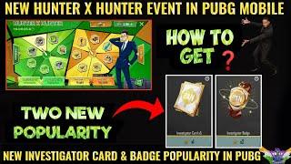 NEW INVESTIGATOR CARD & INVESTIGATOR BADGE POPULARITY IN PUBG || NEW HUNTER X HUNTER SPIN EVENT PUBG