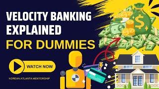 Velocity Banking Explained for Dummies