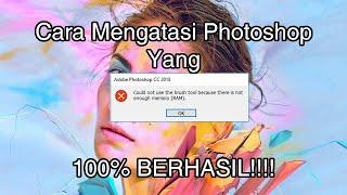 Cara Memperbaiki Adobe Photoshop CC  Not Enought Ram  100% Berhasil 3gp