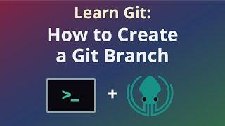 How to Create a Git Branch [Beginner Git Tutorial]