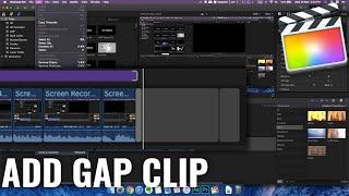 Final Cut Pro X : How to Add a Gap Clip