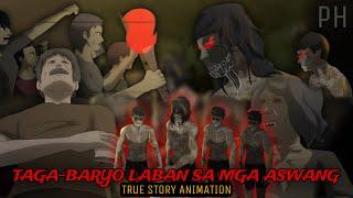 TAGA-BARYO LABAN SA MGA ASWANG | True Story Animation