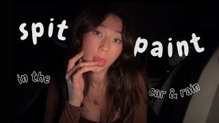 ASMR can I spit paint you in the car while it rains? (slow & gentle, wet mouth sounds)