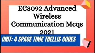 #EC8092_Advanced_Wireless_Communication_Mcqs | UNIT: 4 SPACE TIME TRELLIS CODES | Pranshi Verma