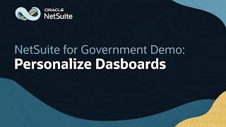 Personalizing Dashboards in Oracle NetSuite for Government