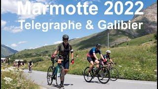 La Marmotte Granfondo Alpes 2022: Cols du Telegraphe & Galibier