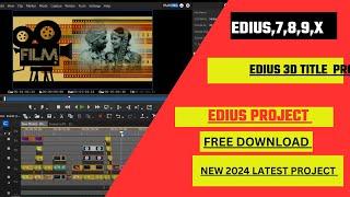 EDIUS 3D TITLE PROJECT FREE DOWNLOAD 2024 || EDIUS FREE PROJECT || EDIUS 11 PROJECT FREE DOWNLOAD