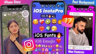 InstaPro v10.75 New Update️‍ | iOS Emojis+iPhone Fonts | Round Edge Story with Timer & Username