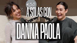 Danna y Vicky Martín Berrocal | A SOLAS CON: Capítulo 30 | Podium Podcast