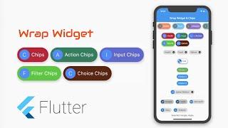 #Google's Flutter Tutorial - Wrap Widget,Chip, Action Chips, Input Chips, Choice Chips, Filter Chips