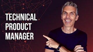 Technical Product Manager Role | What do they do?