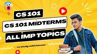 CS101 Midterm Preparation 2024 | CS101 | Intro to Computing Exam Prep