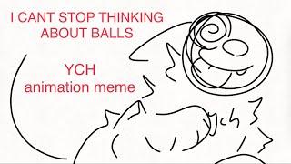 I JUST CANT STOP THINKING ABOUT BALLS! | AM | FLIPACLIP | YCH (CLOSED)