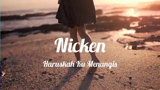 Nicken - Haruskah Kumenangis | Lagu Lawas Nostalgia | Tanpa Iklan