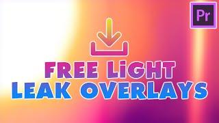 FREE Light Leak Overlays + How to Apply it! (Premiere Pro Tutorial)