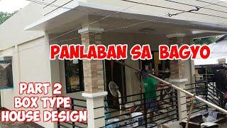 PANLABAN SA BAGYO (BOXTYPE HOUSE DESIGN) PART 2