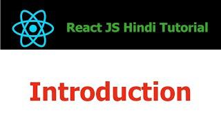 ReactJS Hindi Tutorial - 1 - Introduction - Hindi