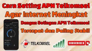 Tingkatkan Internet Telkomsel Anda Dengan Settingan APN Telkomsel Tercepat dan Paling Stabil